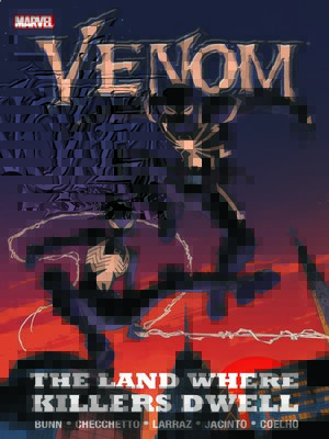 cover image of Venom (2011): The Land Where the Killers Dwell